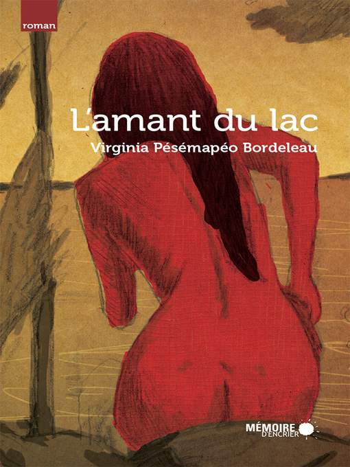 Title details for L'amant du lac by Virginia Pésémapéo Bordeleau - Available